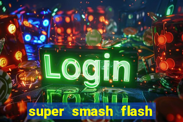 super smash flash 3 download